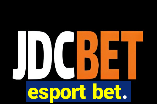 esport bet.